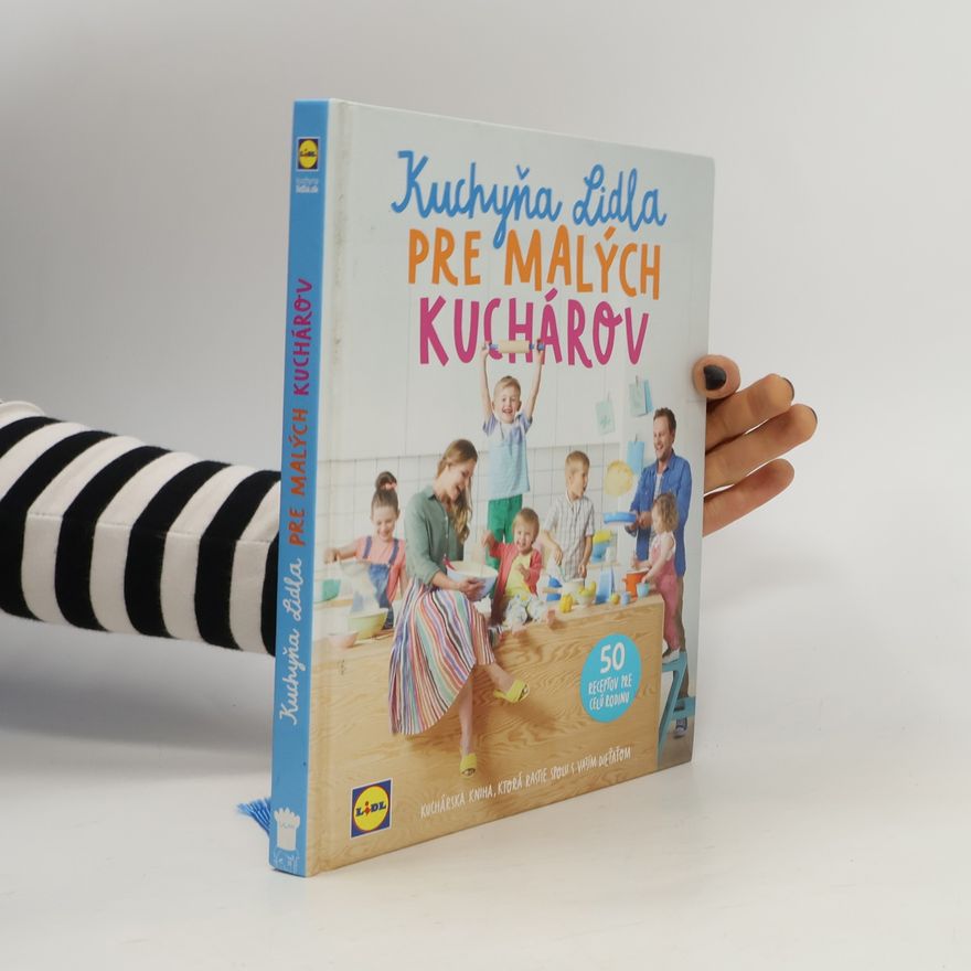 Various authors Kuchyňa Lidla pre malých kuchárov