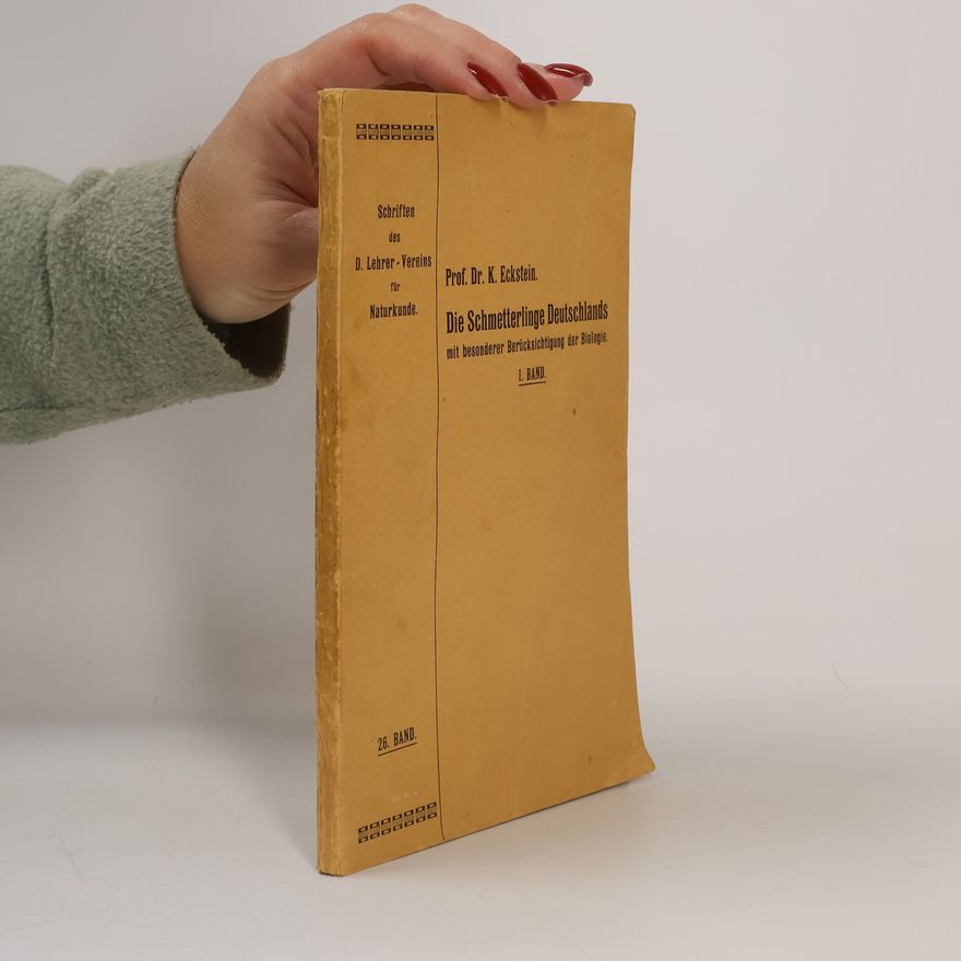 Karl Eckstein Die Schmetterlinge Deutschlands mit besonderer Berücksichtigung der Biologie I.