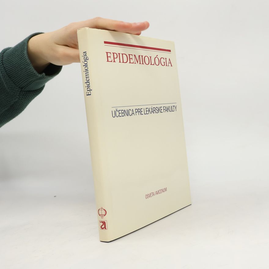 Emil Kmety Epidemiológia. Učebnica pre lekárske fakulty