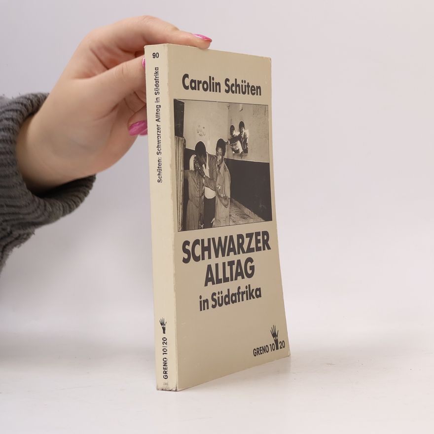 Carolin Schüten Schwarzer Alltag in Südafrika