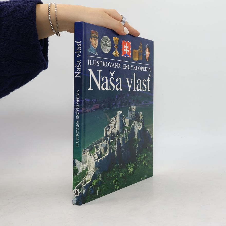 Kolektiv autorů Naša vlast' : Ilustrovaná encyklopédia
