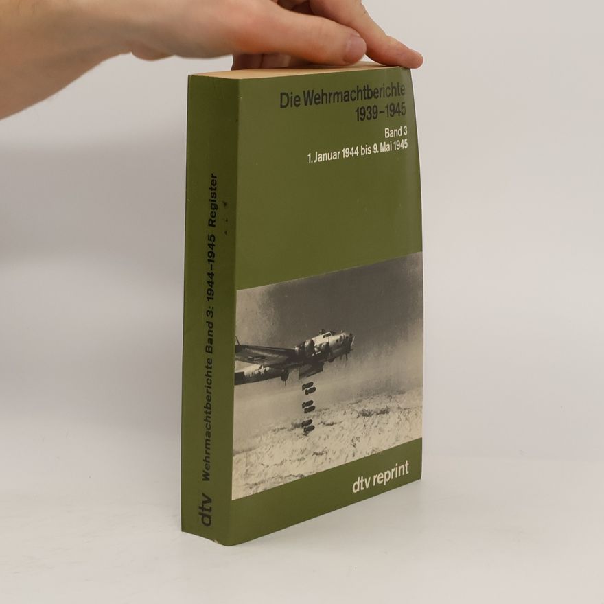 Autores varios Die Wehrmachtberichte 3 1939-1945