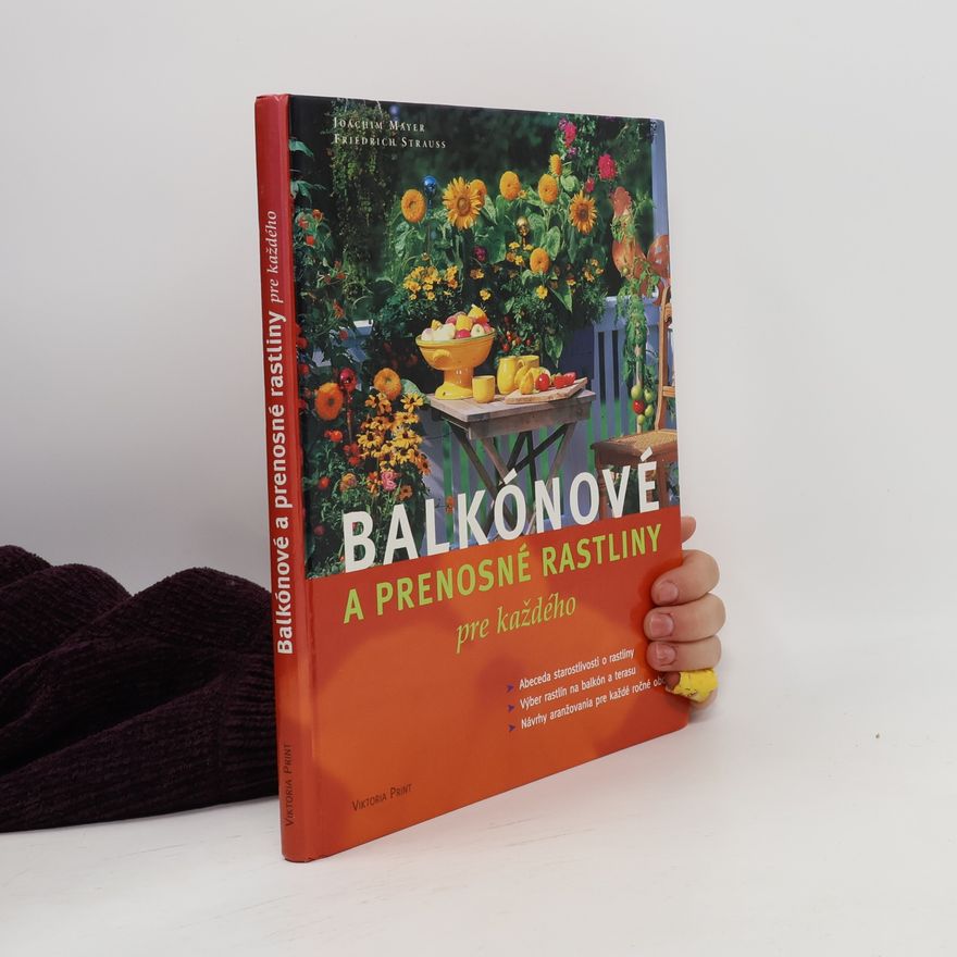 Joachim Mayer a. Friedrich Strauss Balkónové a prenosné rastliny