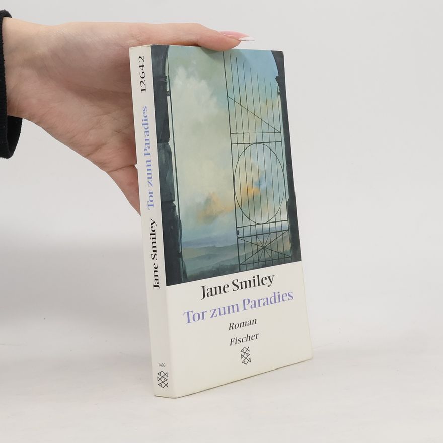 Jane Smiley Tor zum Paradies