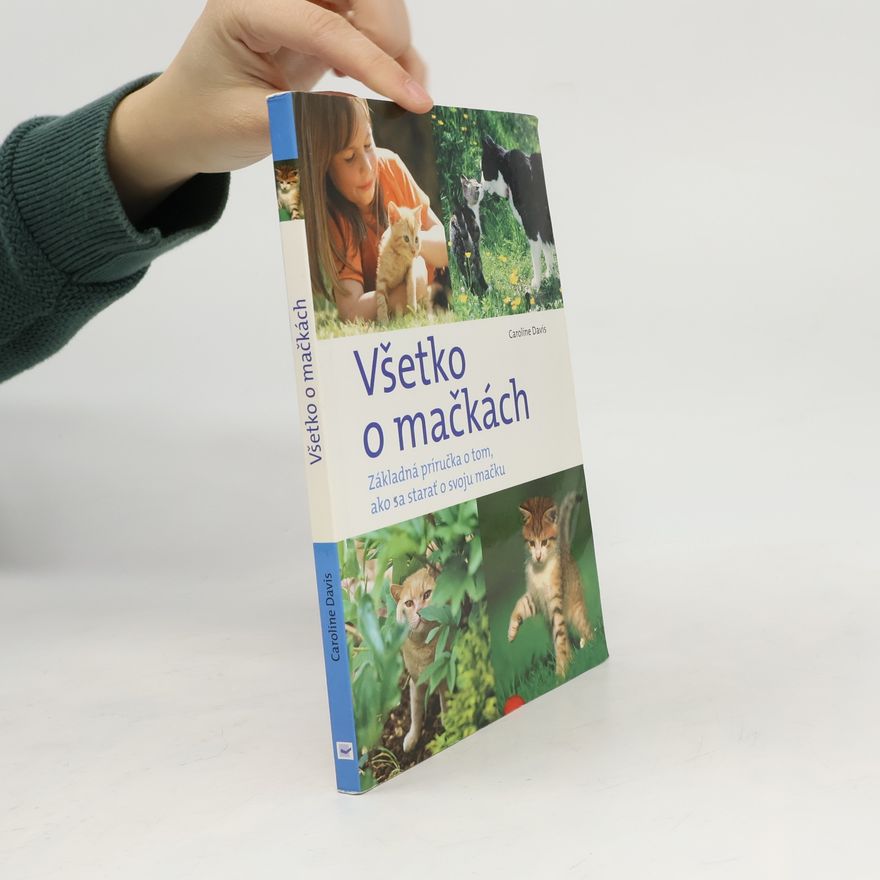 Caroline Davis Všetko o mačkách