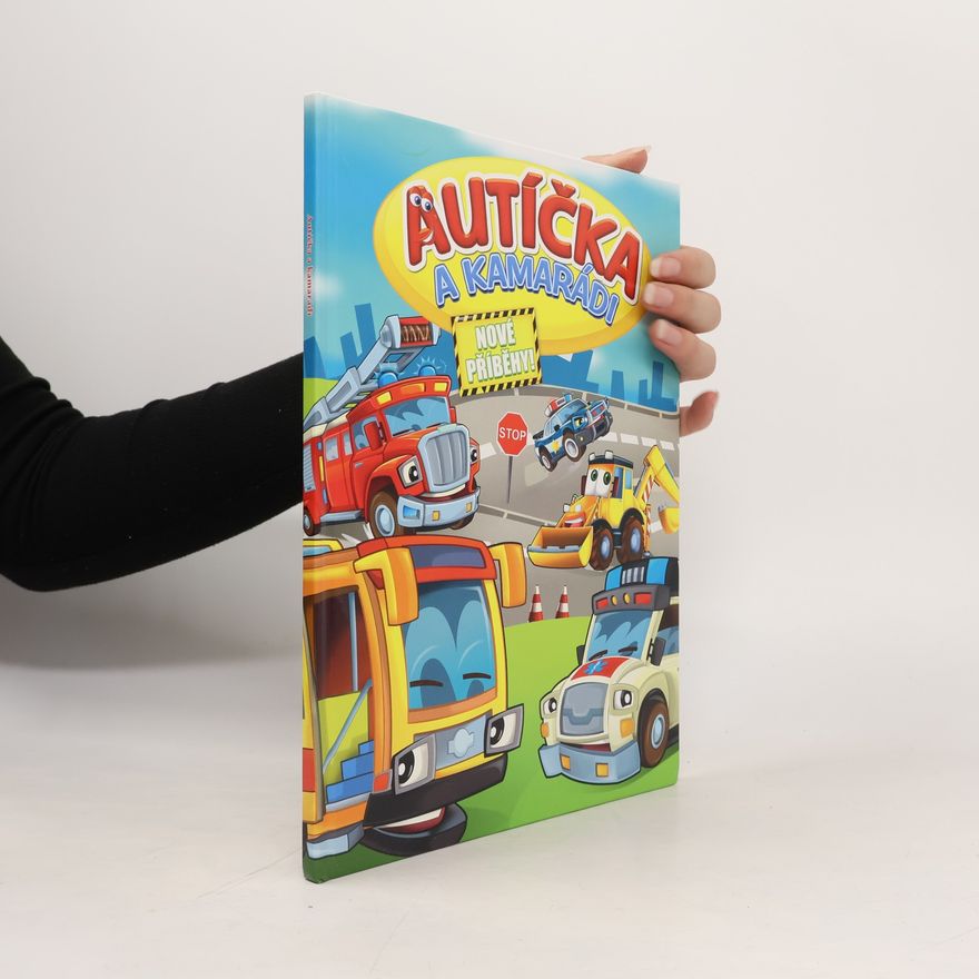 Kolektiv autorů Autíčka a kamarádi