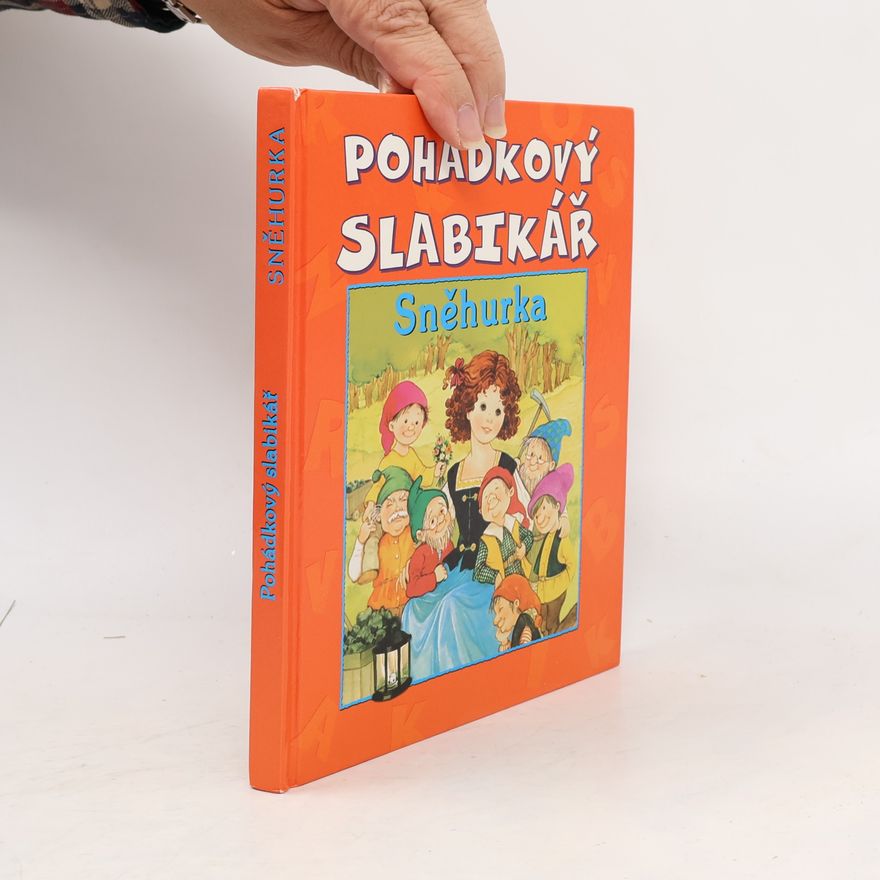 Jan Macháč Pohádkový slabikář : Sněhurka