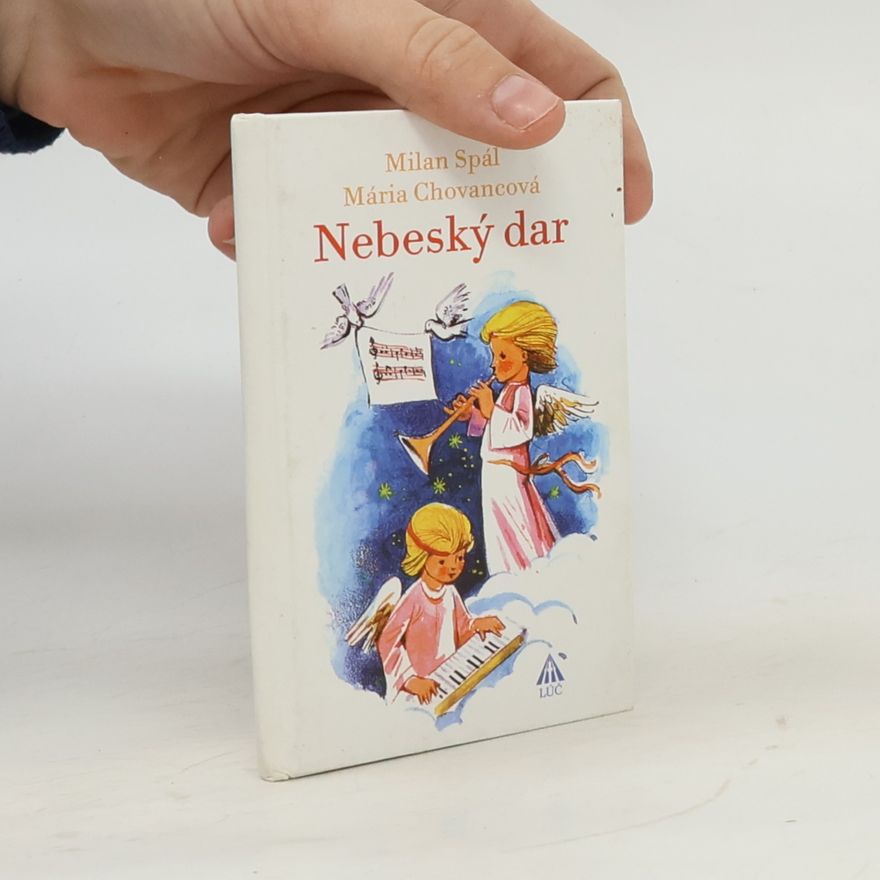Milan Spál Nebeský dar