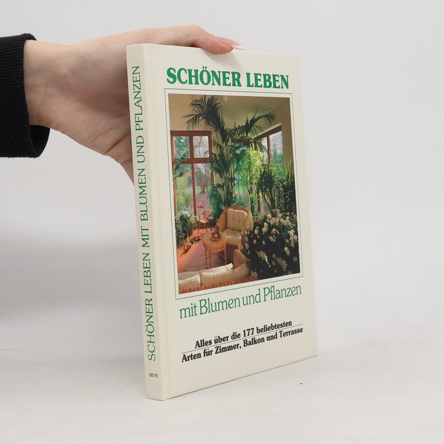 Kolektív autorov Schöner leben mit Blumen und Pflanzen