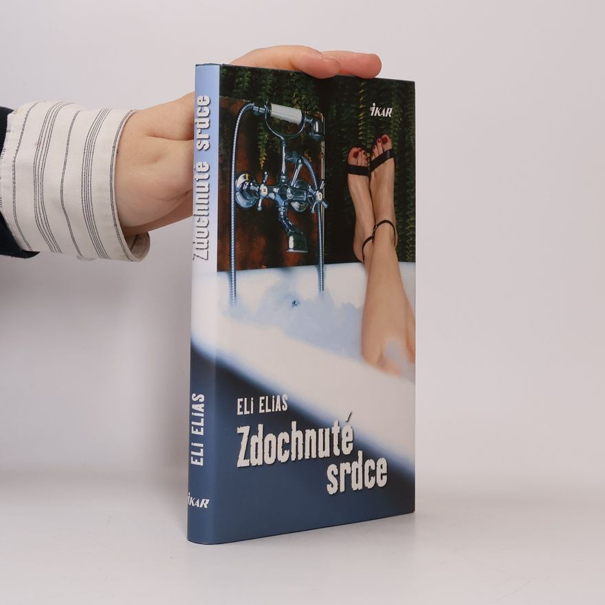 Eli Elias Zdochnuté srdce