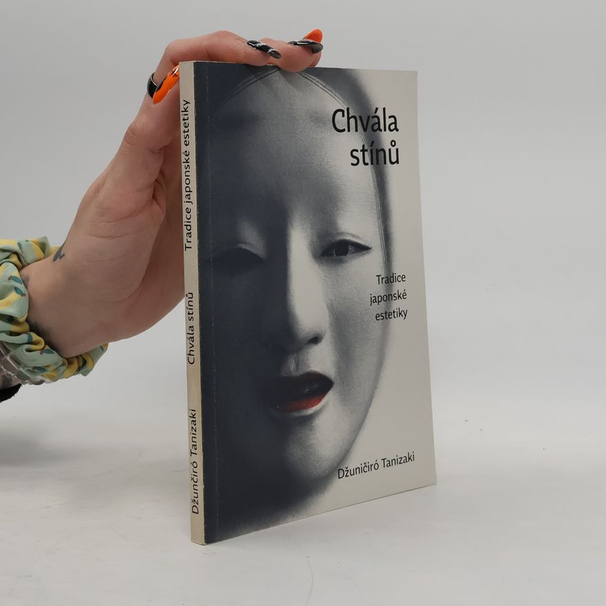 Džun’ičiró Tanizaki Chvála stínů