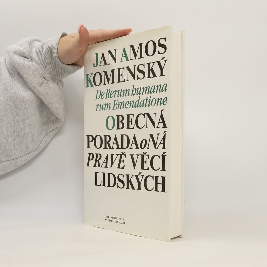 Jan Amos Komenský Obecná porada o nápravě věcí lidských. II. svazek