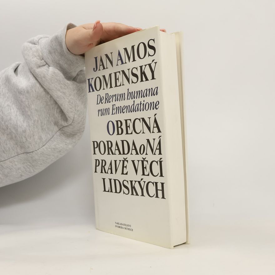 Jan Amos Komenský Obecná porada o nápravě věcí lidských. III.svazek