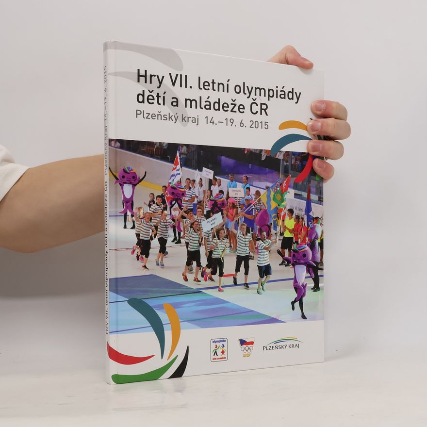 Various authors Hry VII. letní olympiády dětí a mládeže ČR