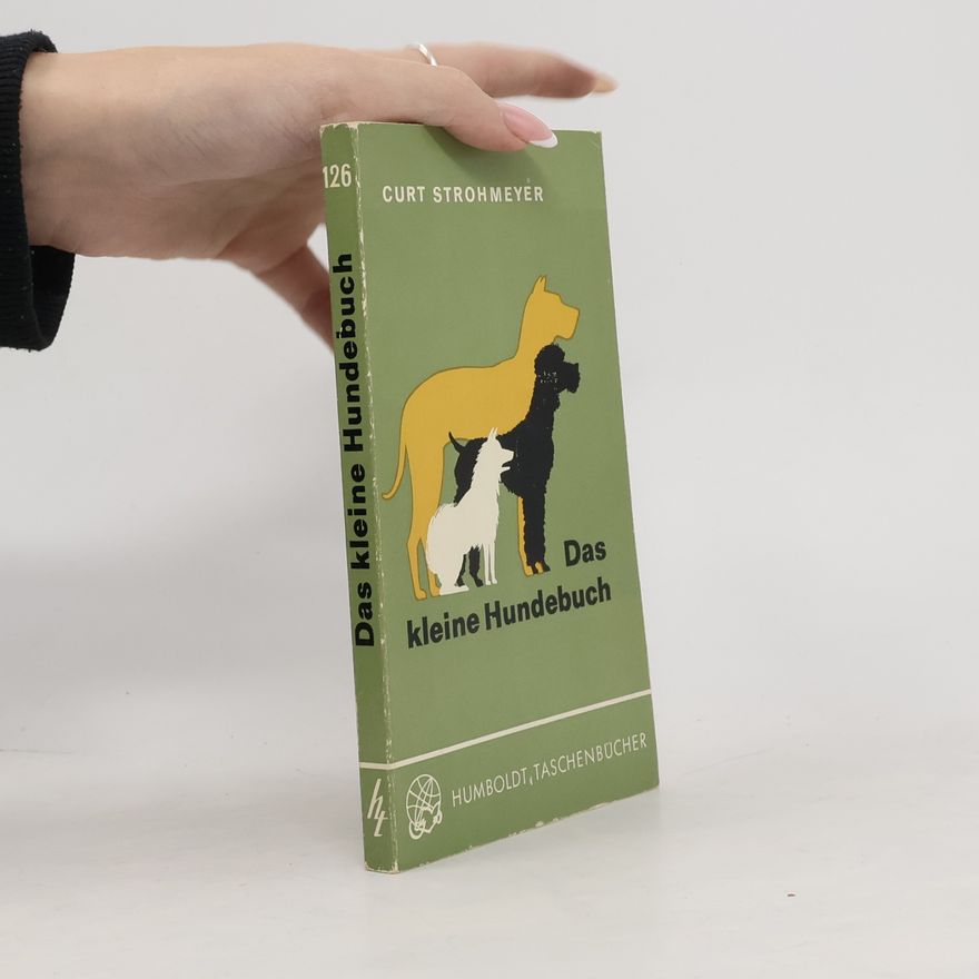 Curt Strohmeyer Das kleine Hundebuch