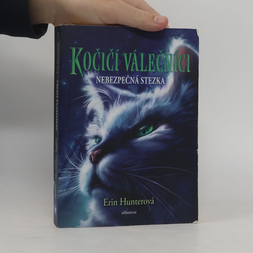 Erin Hunter Nebezpečná stezka. Kočičí válečníci