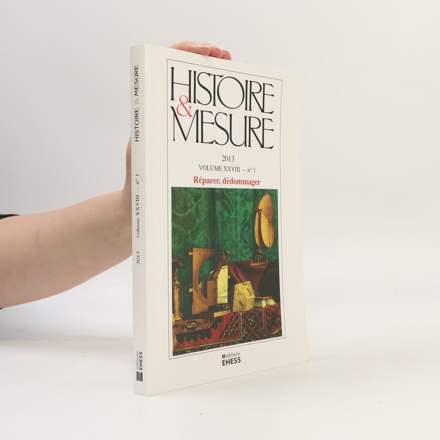 Morgane Labbé Histoire & Mesure - 28 - n° 1: Réparer, dédommager