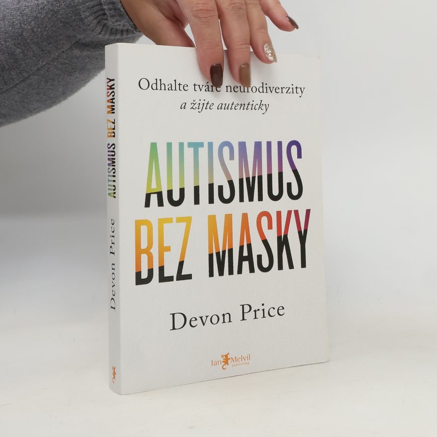 Devon Price Autismus bez masky