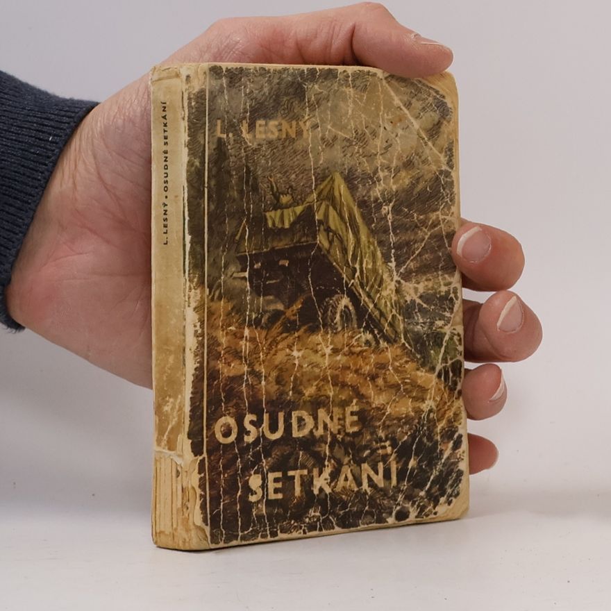 Ludvík Lesný Osudné setkání