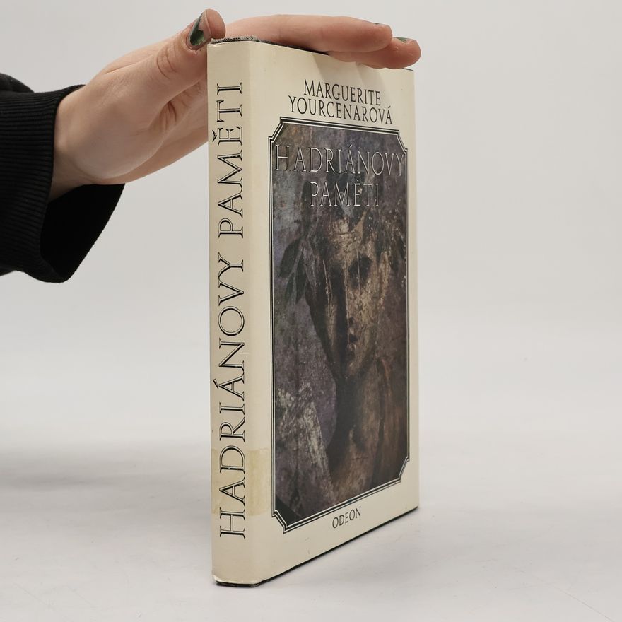 Marguerite Yourcenarová Hadriánovy paměti