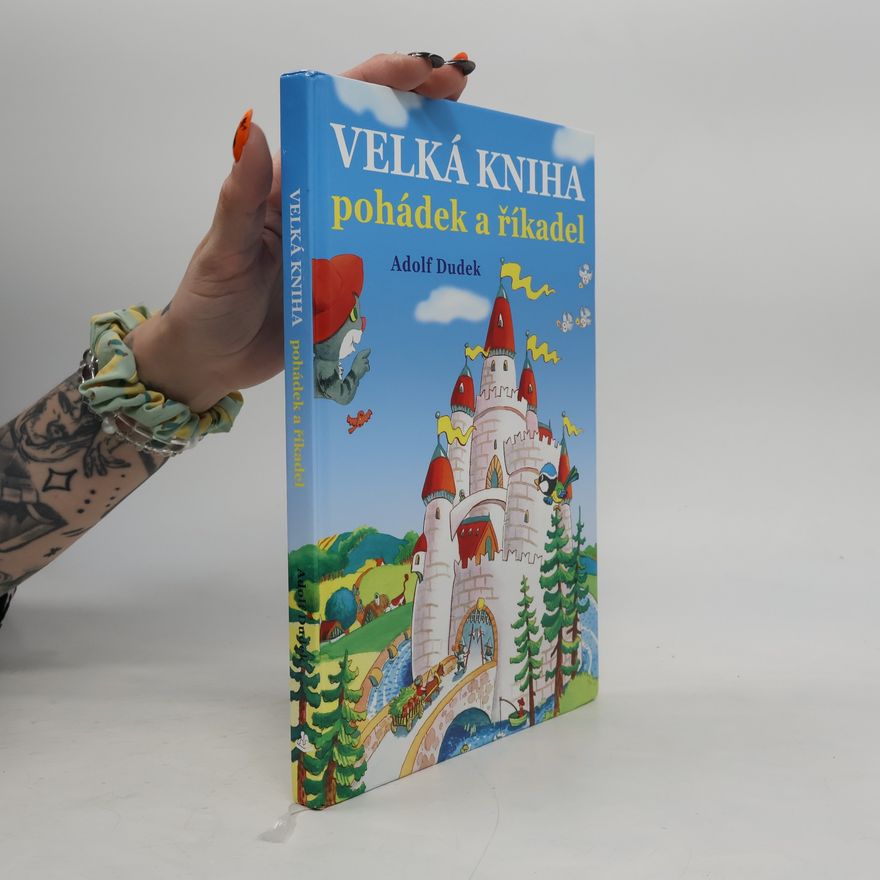 Adolf Dudek Velká kniha pohádek a říkadel