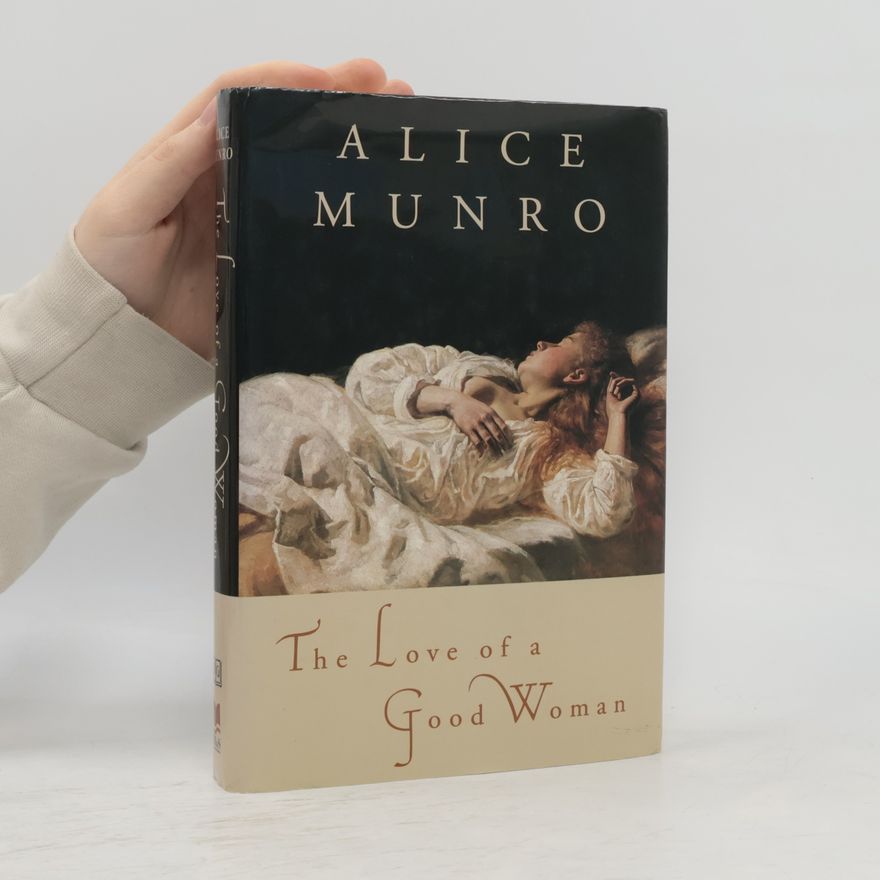 Alice Munro The Love of a Good Woman