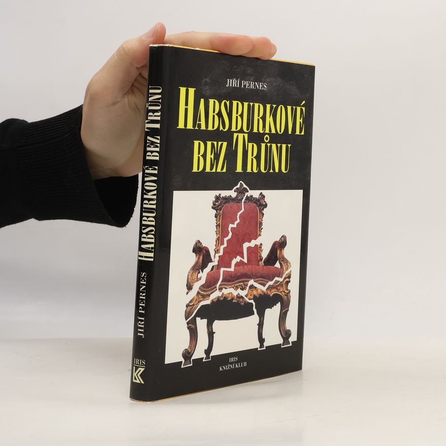 Jiří Figer Habsburkové bez trůnu