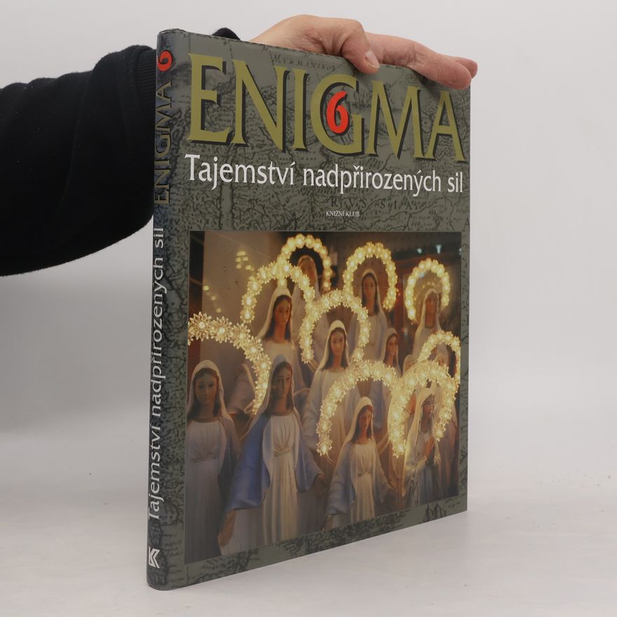 Dušan Zbavitel Enigma 6 : Tajemství nadpřirozených sil