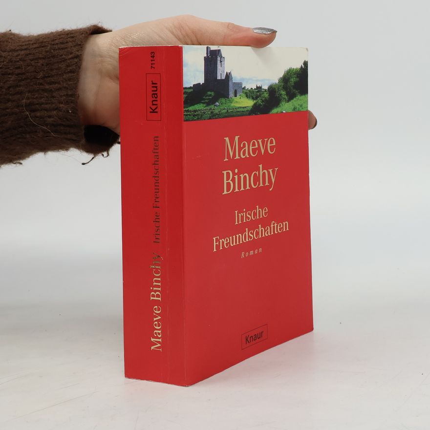 Maeve Binchy Irische Freundschaften