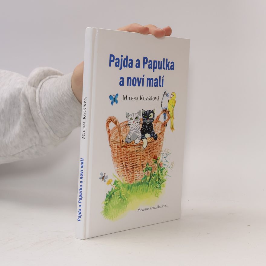 Milena Kovářová Pajda a Papulka a noví malí