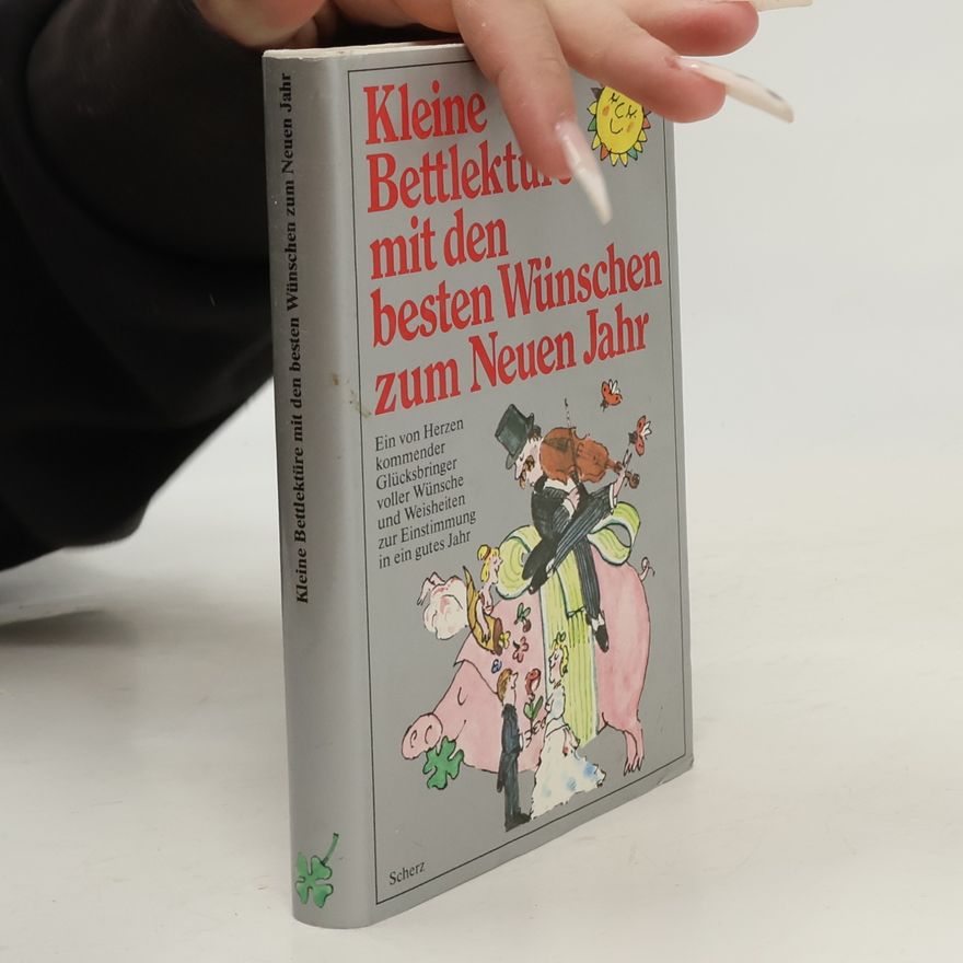 Katharina Steiner Kleine Bettlektüre mit den besten Wünschen zum Neuen Jahr