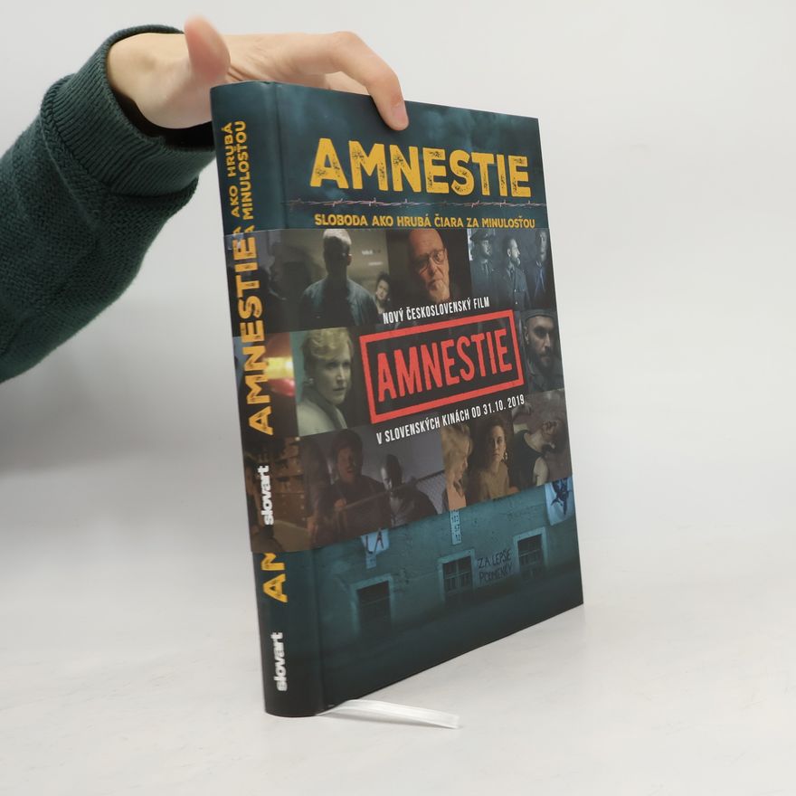 Autorenkollektiv Amnestie - Sloboda ako hrubá čiara za minulosťou
