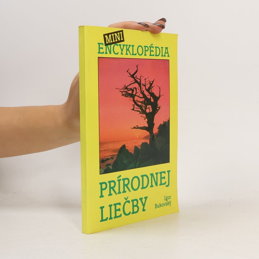Igor Bukovský Miniencyklopédia prírodnej liečby