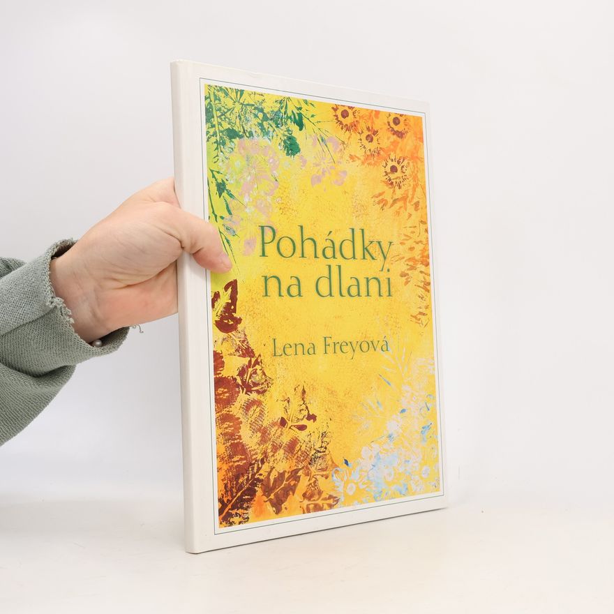 Lena Banszel Freyová Pohádky na dlani