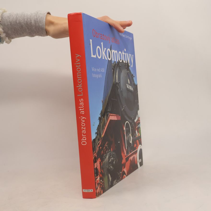 Michael Dörflinger Lokomotivy: Obrazový atlas