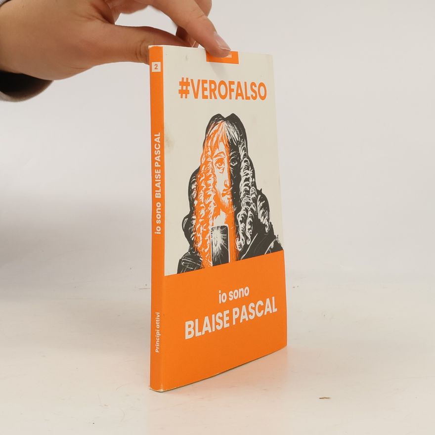Various authors #VEROFALSO. io sono Blaise Pascal