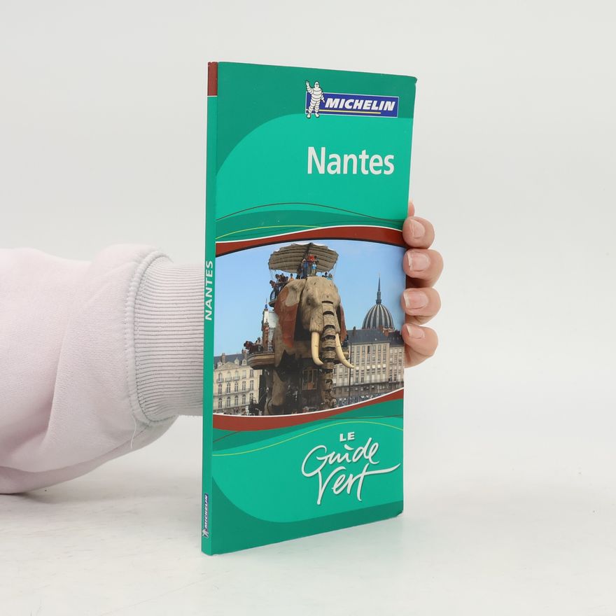 Guides Touristiques Michelin Le Guide Vert: Nantes