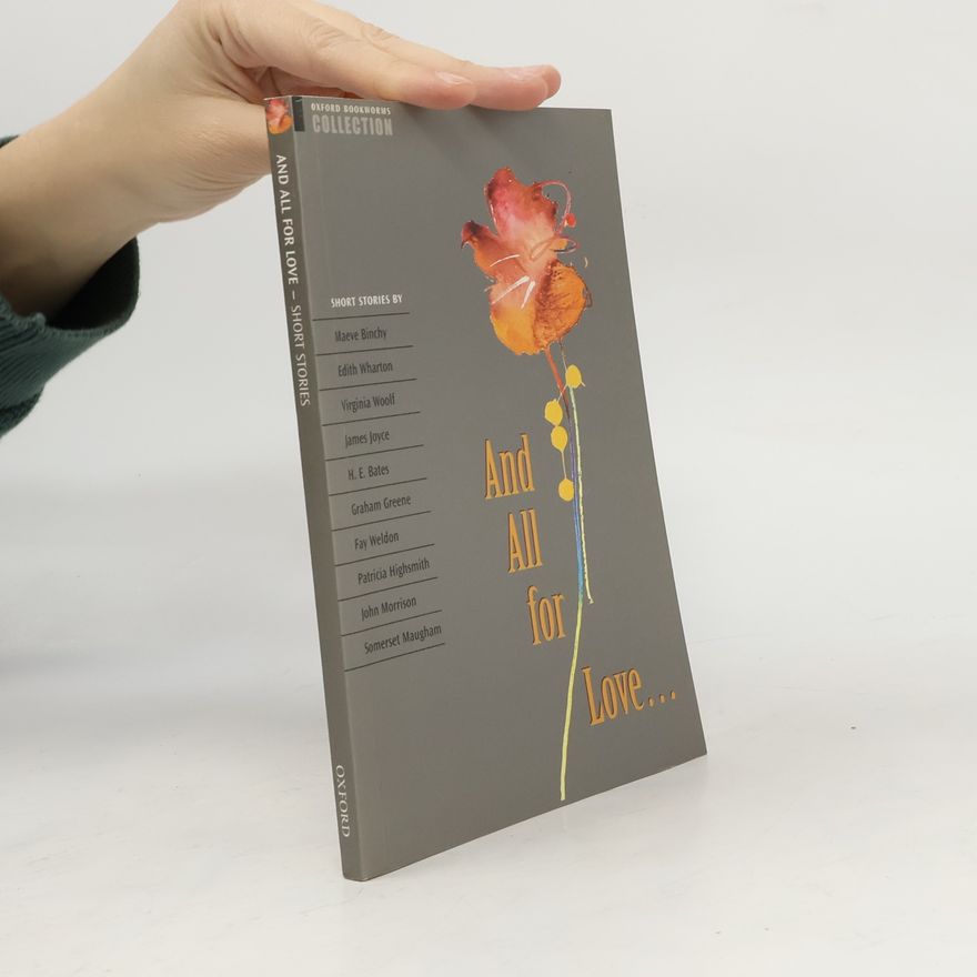 Kolektiv autorů And all for love... : Short stories