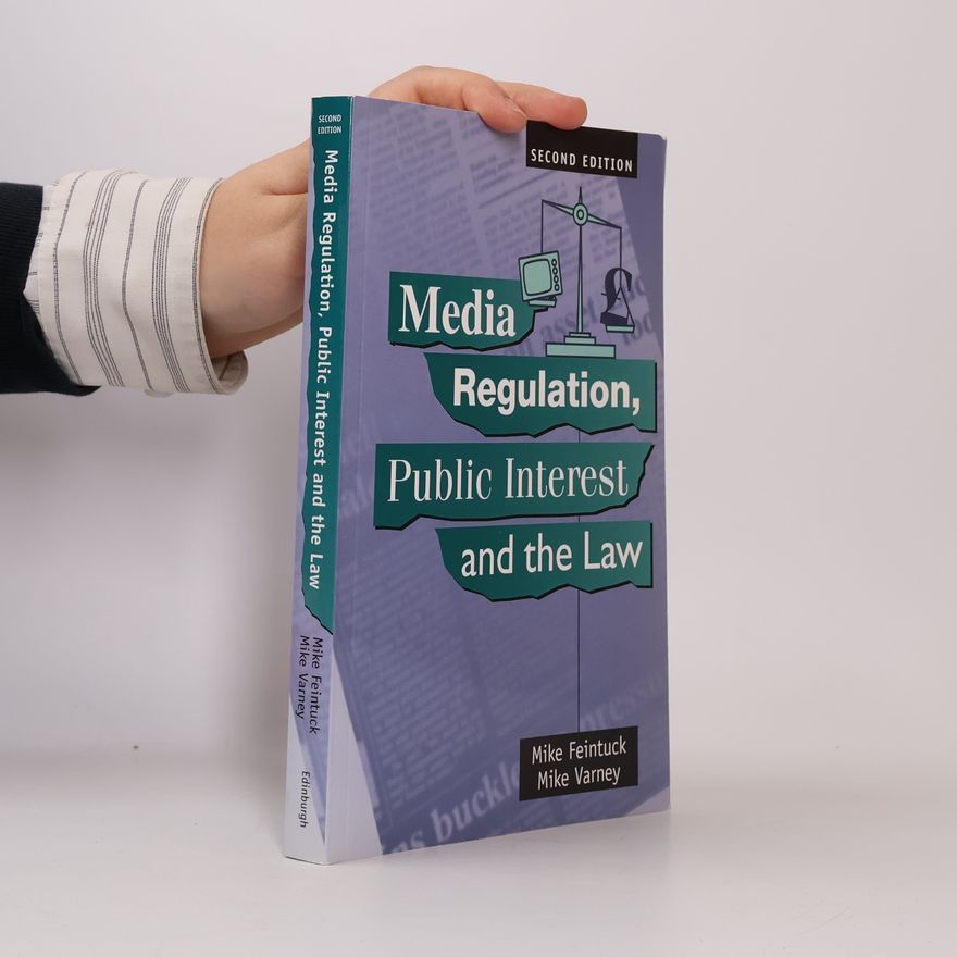 Mike Feintuck Media Regulation, Public Interest and the Law