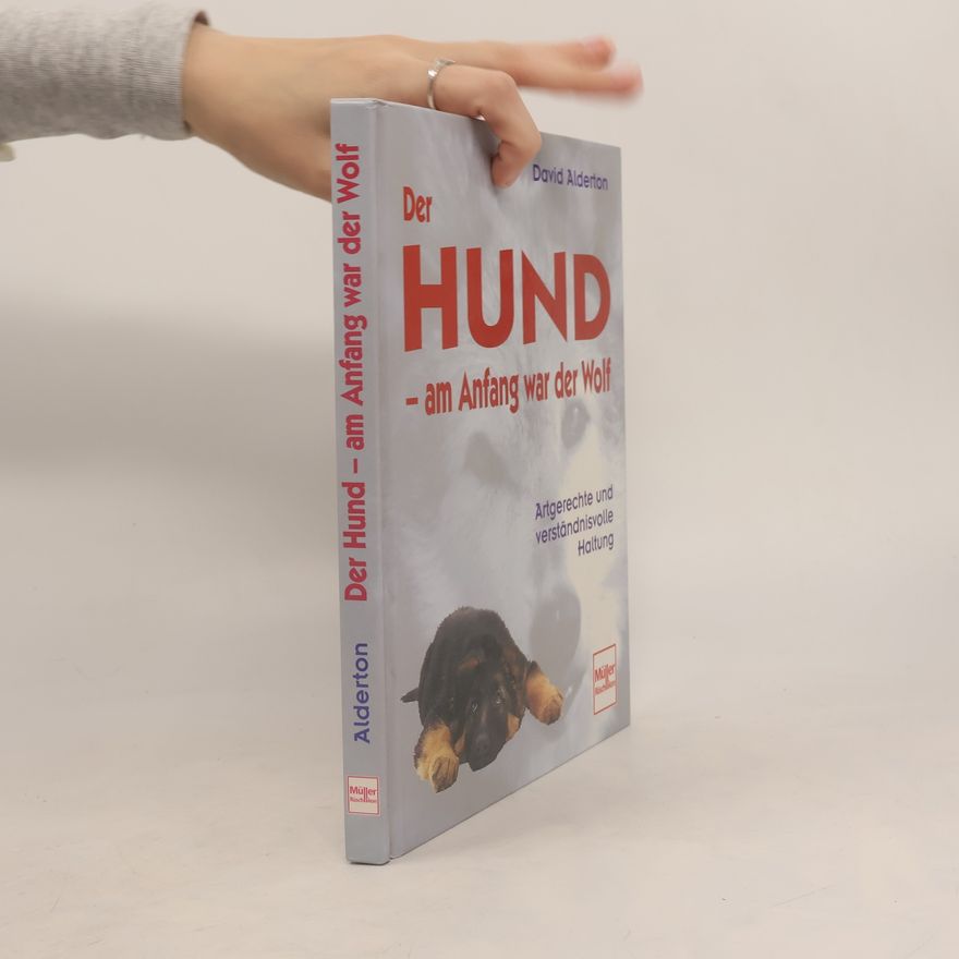 David Alderton Der Hund - am Anfang war der Wolf