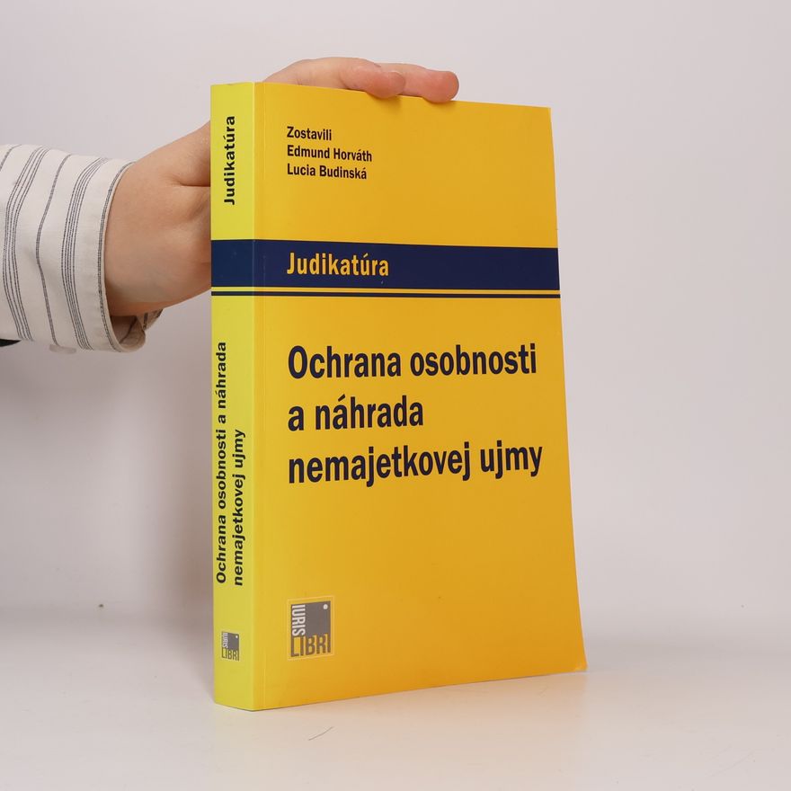 Edmund Horváth Ochrana osobnosti a náhrada nemajetkovej ujmy