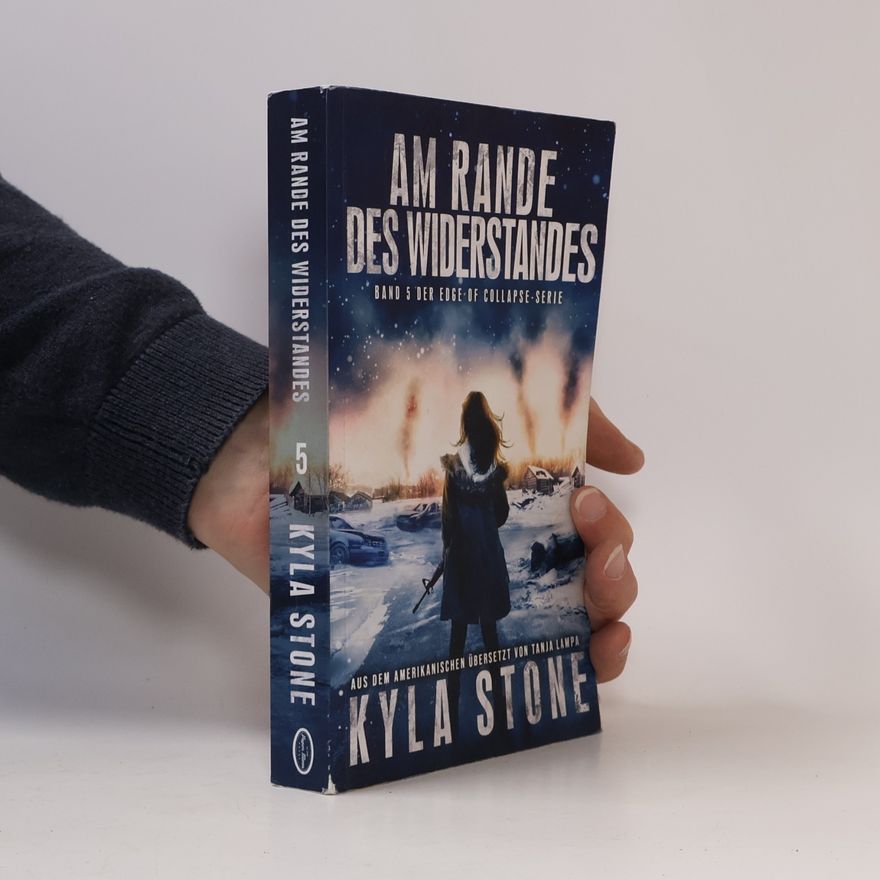 Kyla Stone Edge of Collapse-Serie - 5: Am Rande des Widerstandes