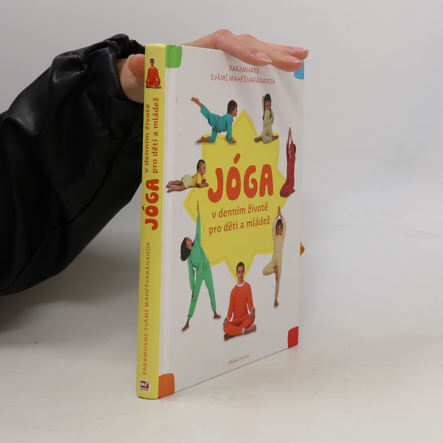 Jindra Dohnalová Jóga v denním životě pro děti a mládež