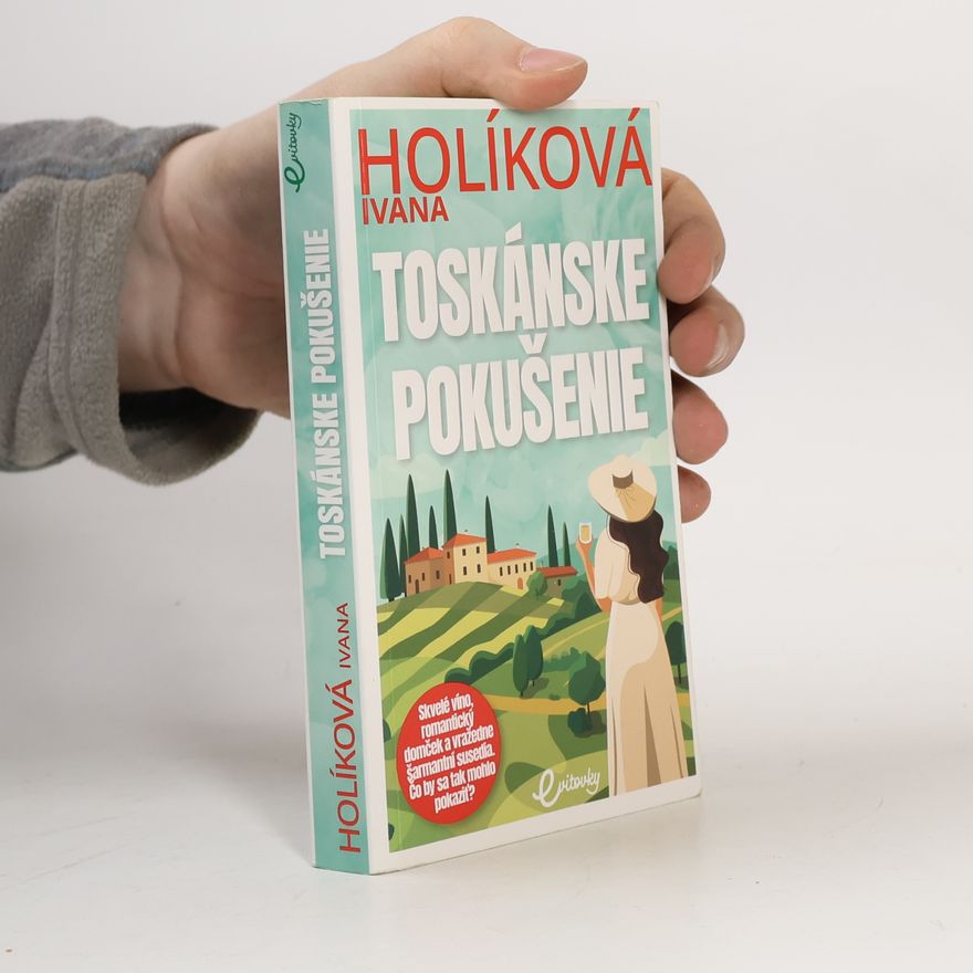 Ivana Holíková Toskánske pokušenie