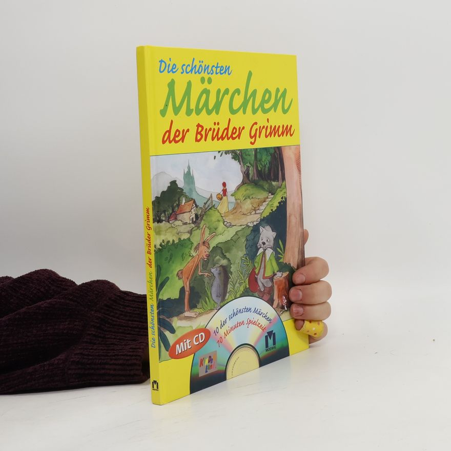 Gebrüder Grimm Die schönsten Märchen der Brüder Grimm Mit CD