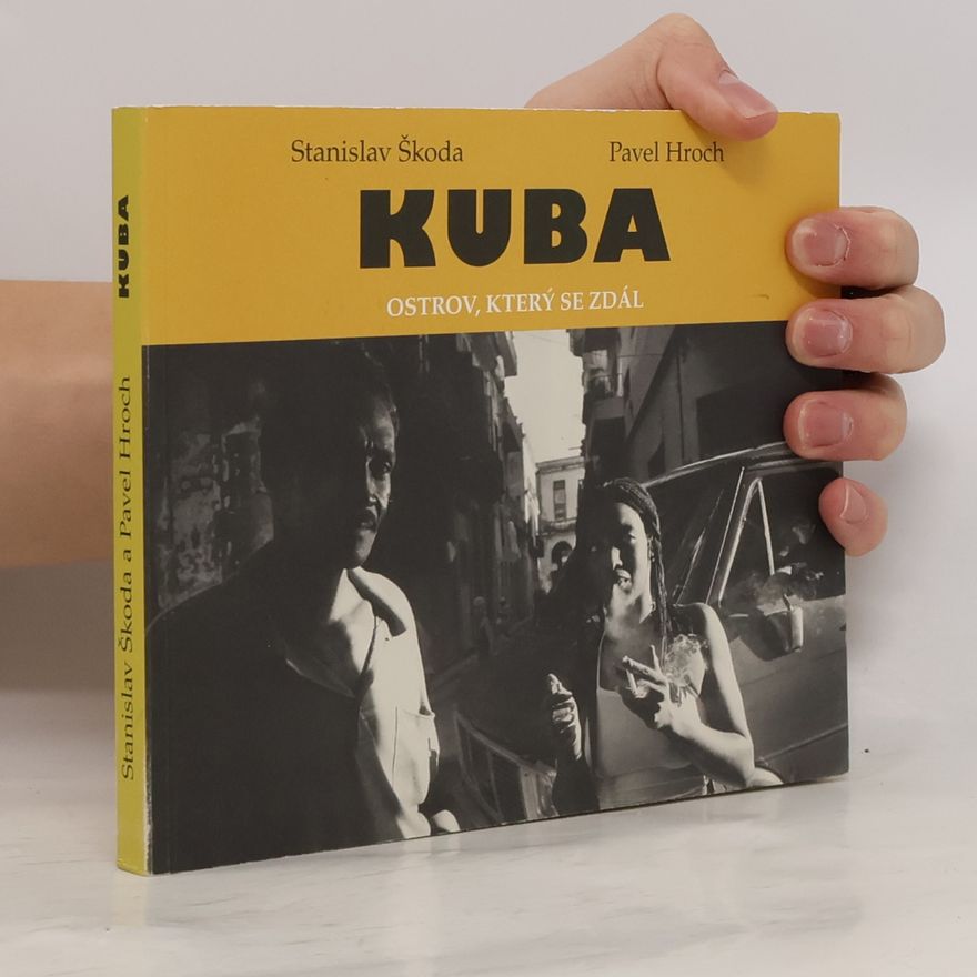 Stanislav Škoda Kuba: ostrov, který se zdál