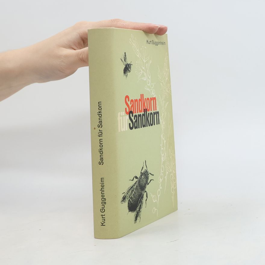 Kurt Guggenheim Sandkorn für Sandkorn
