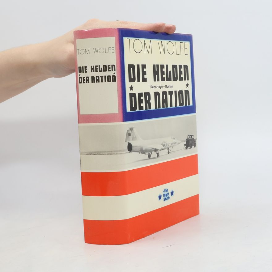 Tom Wolfe Die Helden der Nation
