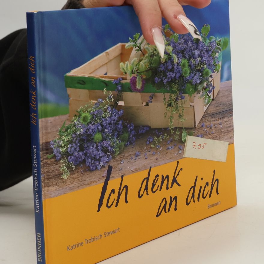 Katrine Trobisch Stewart Ich denk an dich