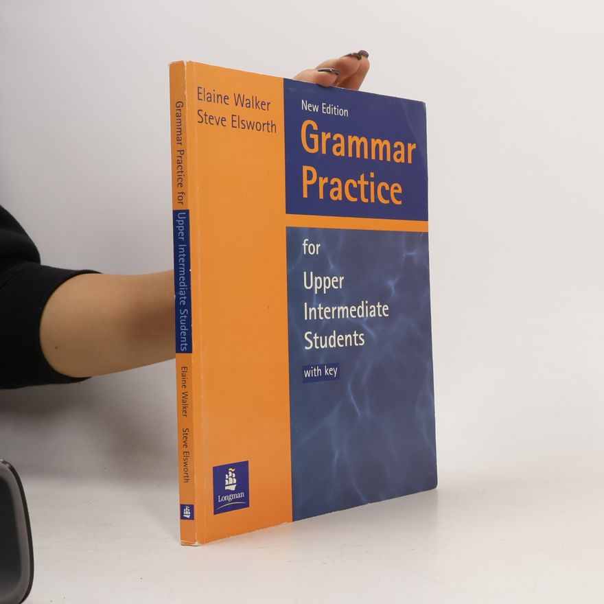 Elaine Walker Grammar practice for upper intermediate students